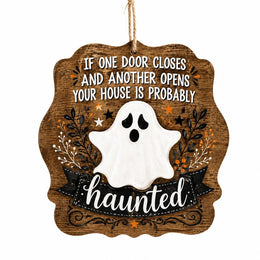 Halloween Ghost Quote MDF Hanging Sign – Haunted Door Decor - MintiHome
