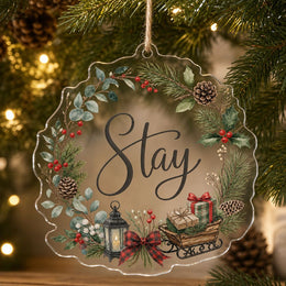 Stay Christmas Wreath Acrylic Hanging Wall Decor – Rustic Holiday Sign - MintiHome