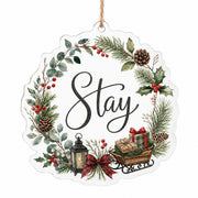 Stay Christmas Wreath Acrylic Hanging Wall Decor – Rustic Holiday Sign - MintiHome